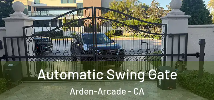  Automatic Swing Gate Arden-Arcade - CA