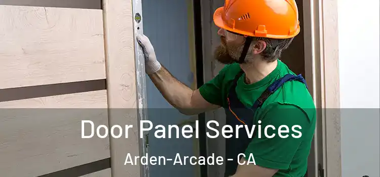 Door Panel Services Arden-Arcade - CA