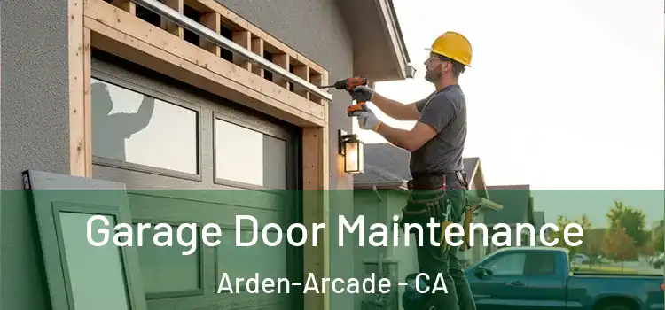  Garage Door Maintenance Arden-Arcade - CA