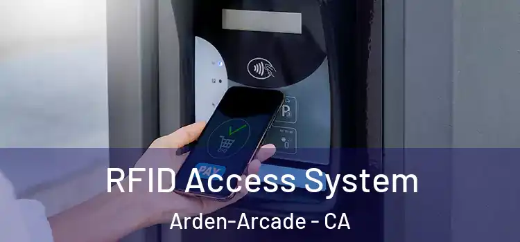 RFID Access System Arden-Arcade - CA