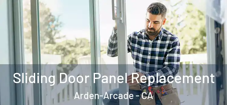  Sliding Door Panel Replacement Arden-Arcade - CA